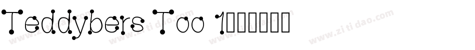 Teddybers Too 1字体转换